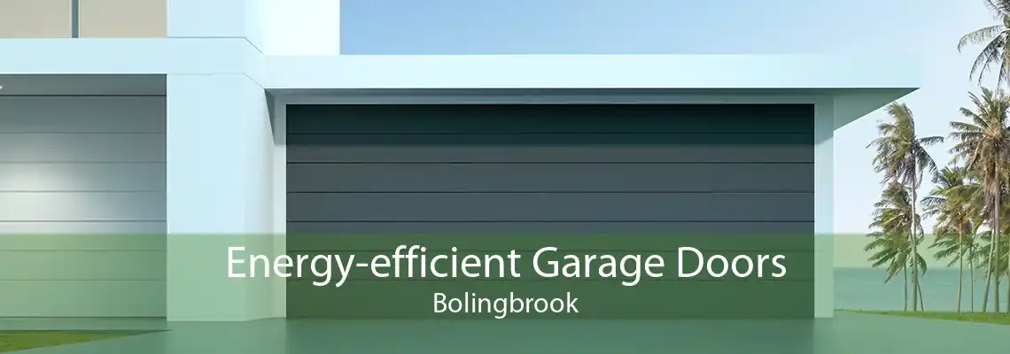 Energy-efficient Garage Doors Bolingbrook