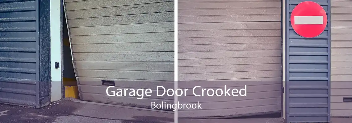 Garage Door Crooked Bolingbrook