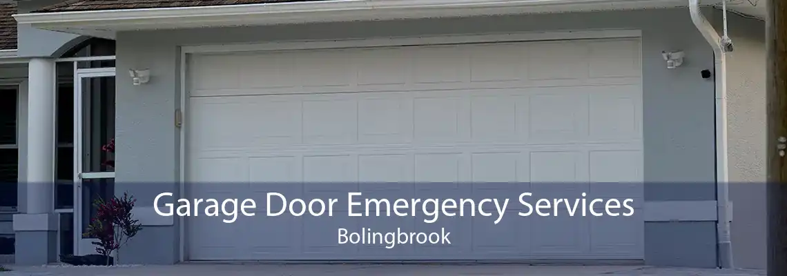 Garage Door Emergency Services Bolingbrook