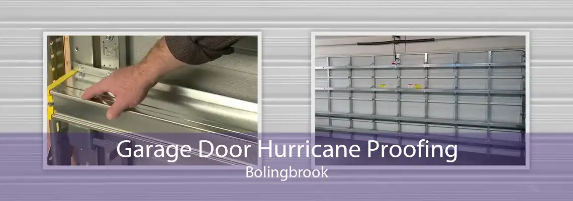 Garage Door Hurricane Proofing Bolingbrook