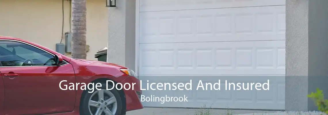 Garage Door Licensed And Insured Bolingbrook