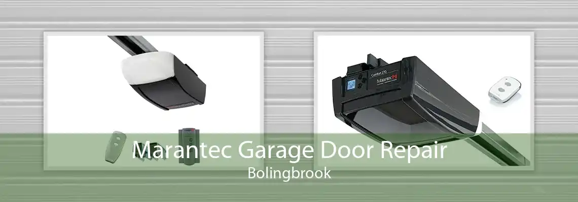 Marantec Garage Door Repair Bolingbrook
