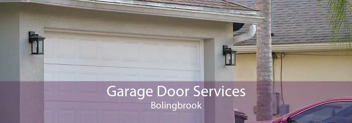 Garage Door Services Bolingbrook